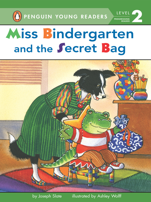 Title details for Miss Bindergarten and the Secret Bag by Joseph Slate - Wait list